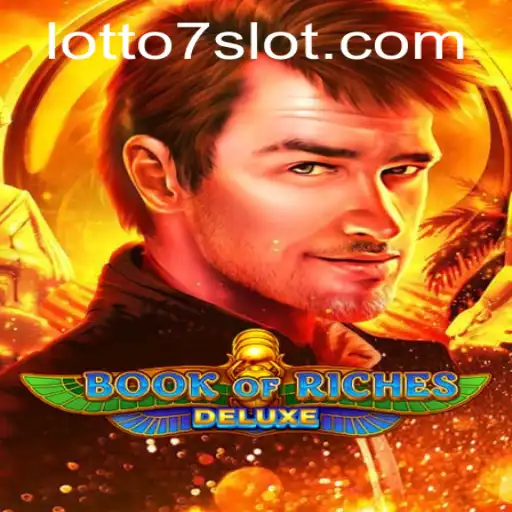Exploring Book of Riches Deluxe and the Fascination of LOTTO 7