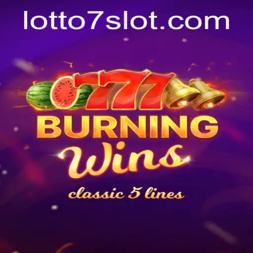 Exploring BurningWins and LOTTO 7: Game Description, Introduction, and Rules