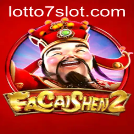 Exploring FaCaiShen2 and LOTTO 7: A Deep Dive into Fortune and Luck